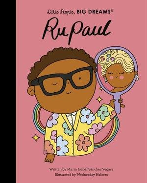 Ru Paul: Little People, Big Dreams