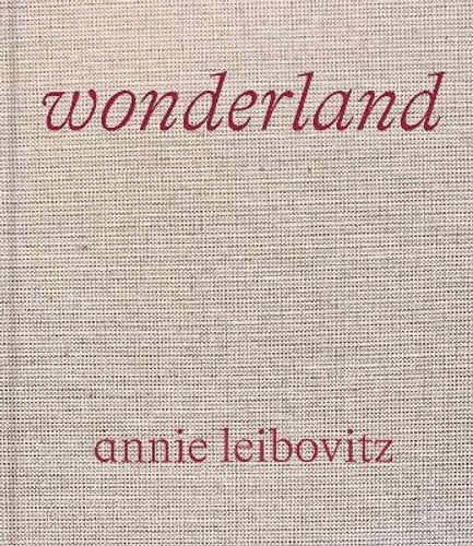 Annie Leibovitz: Wonderland